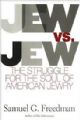 99596 Jew vs. Jew: the Struggle for the Soul of American Jewry